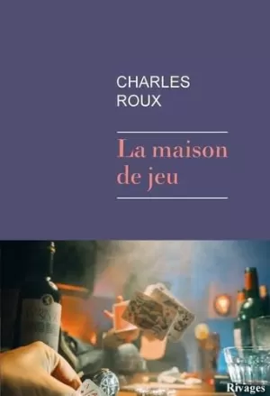 Charles Roux - La maison de jeu